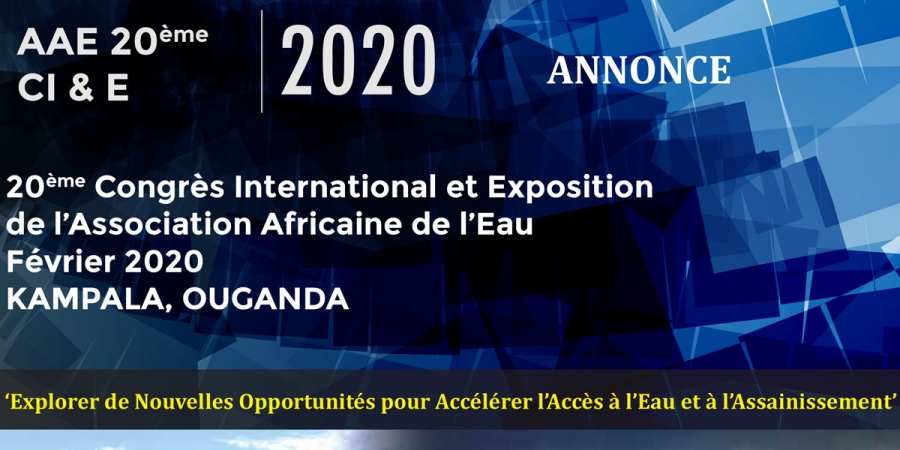 20ÈME CONGRÈS ET 40ÈME ANNIVERSAIRE DE L’AAE : KAMPALA, CAPITALE AFRICAINE DE L’EAU ET DE L’ASSAINISSEMENT EN 2020
