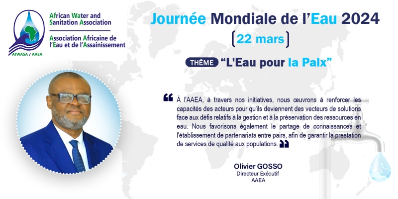 JME 2024 : Message du Directeur Exécutif de l&#039;Association Africaine de l&#039;Eau et de l&#039;Assainissement
